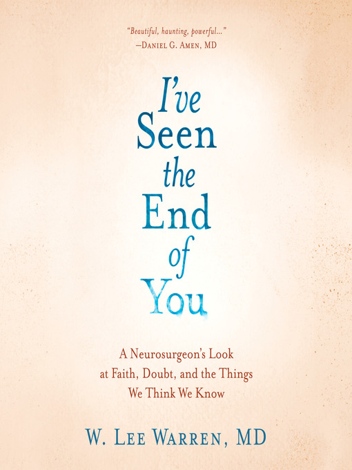 Title details for I've Seen the End of You by W. Lee Warren, M.D. - Wait list